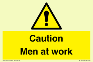 Caution Men at work